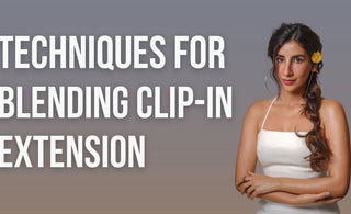 Top Techniques for Blending Clip-In Extension Seamlessly